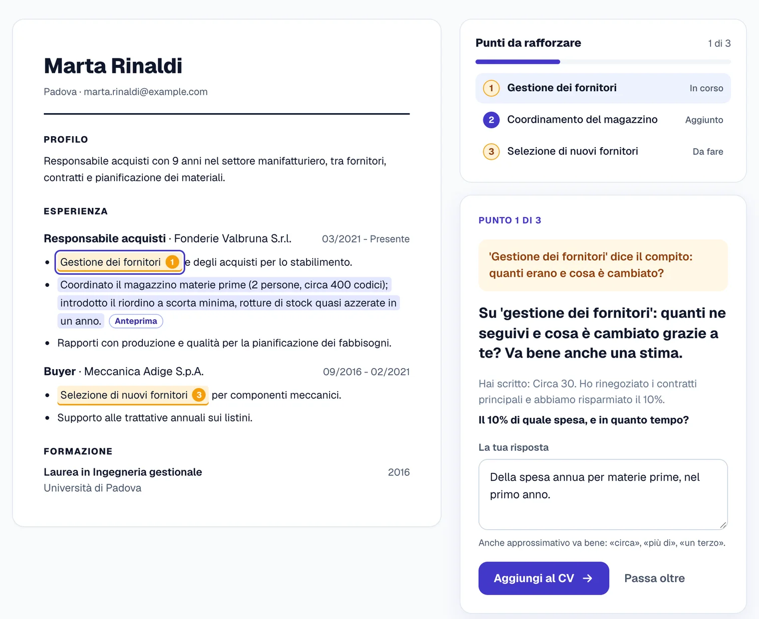 Rafforza su un CV di esempio: a sinistra il CV con le righe da rafforzare evidenziate e una riga già migliorata, a destra la domanda su 'gestione dei fornitori' con la richiesta di precisare il 10% e la risposta